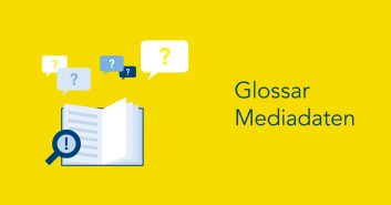 Glossar Mediadaten zum kostenfreien Download